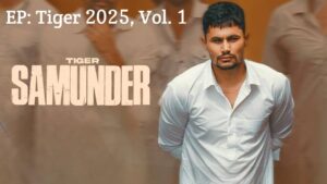 Samunder Lyrics – Tiger