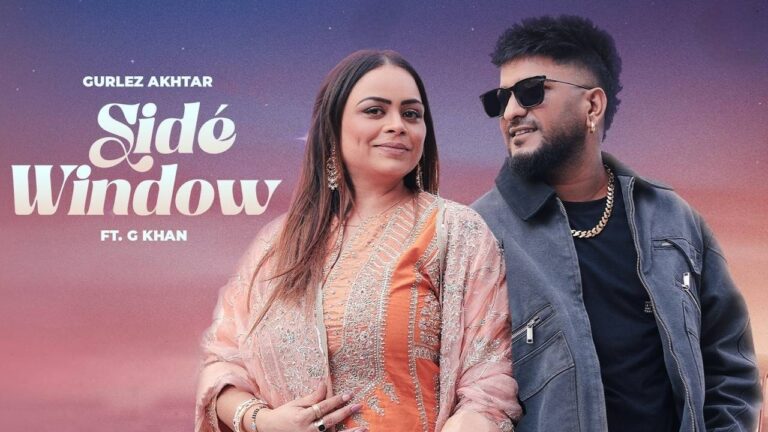 Side Window Lyrics – Gurlez Akhtar, G Khan