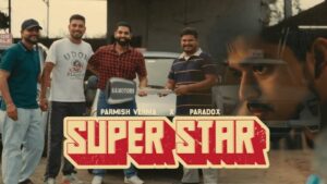 Superstar Lyrics – Parmish Verma, Paradox