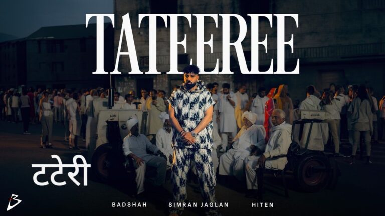 Tateeree Lyrics – Badshah, Simran Jaglan