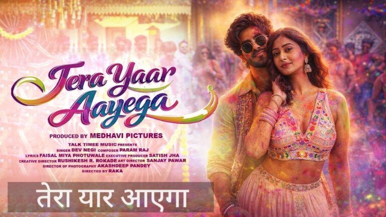 Tera Yaar Aayega Lyrics – Dev Negi