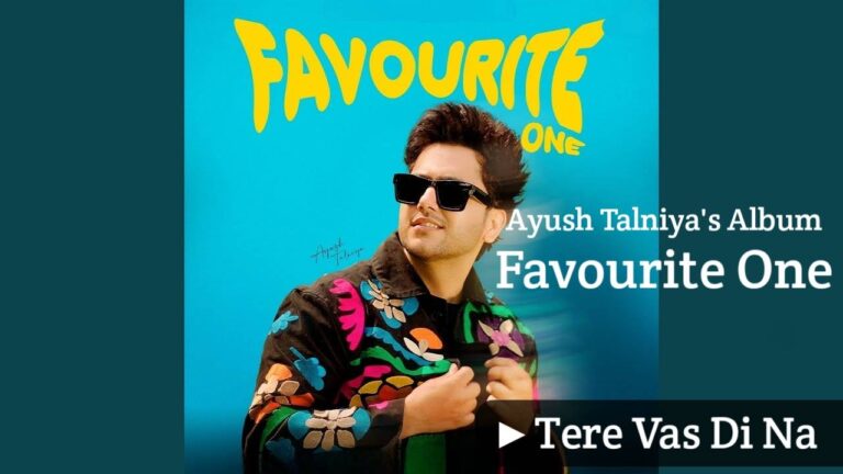 Tere Vas Di Na Lyrics – Ayush Talniya