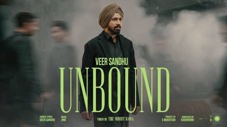 Unbound Lyrics – Veer Sandhu
