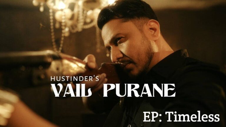 Vail Purane Lyrics – Hustinder, Jasmeen Akhtar