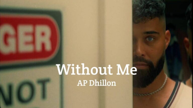Without Me Lyrics – AP Dhillon