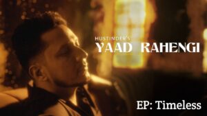 Yaad Rahengi Lyrics – Hustinder