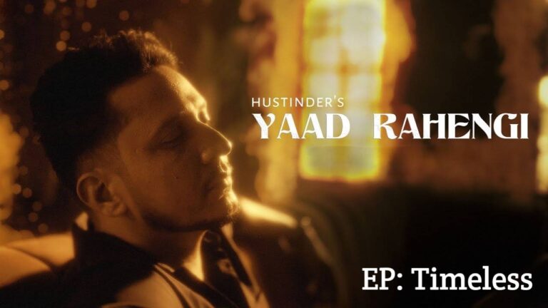 Yaad Rahengi Lyrics – Hustinder