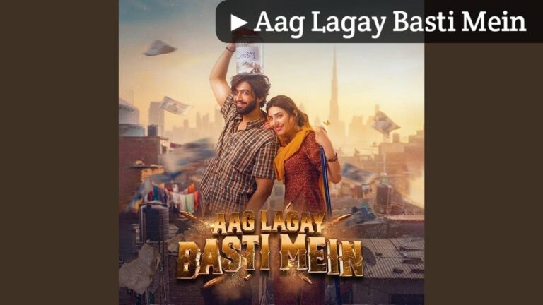 Aag Lagay Basti Mein Title Track Lyrics