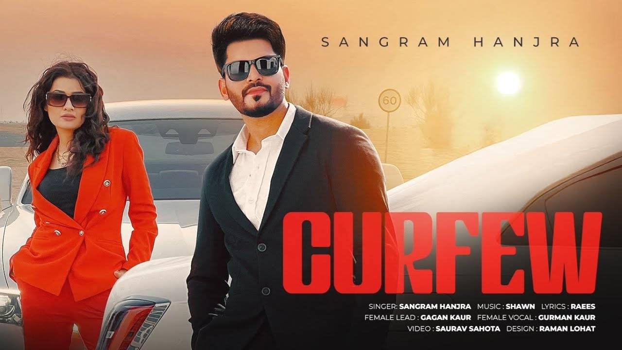 Curfew Lyrics – Sangram Hannjra, Gurman Kaur
