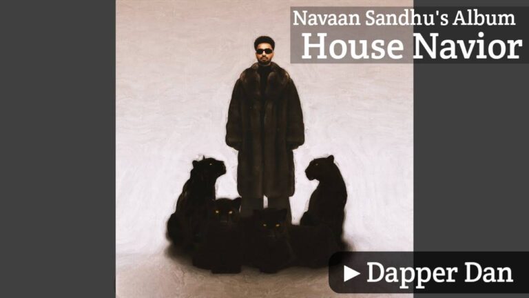 Dapper Dan Lyrics – Navaan Sandhu