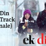 Ek Din Title Track (Female) Lyrics