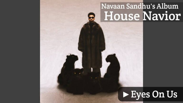 Eyes On Us Lyrics – Navaan Sandhu