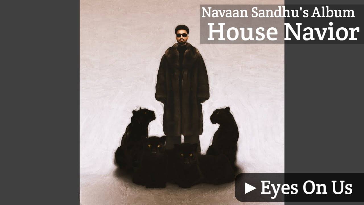Eyes On Us Lyrics – Navaan Sandhu
