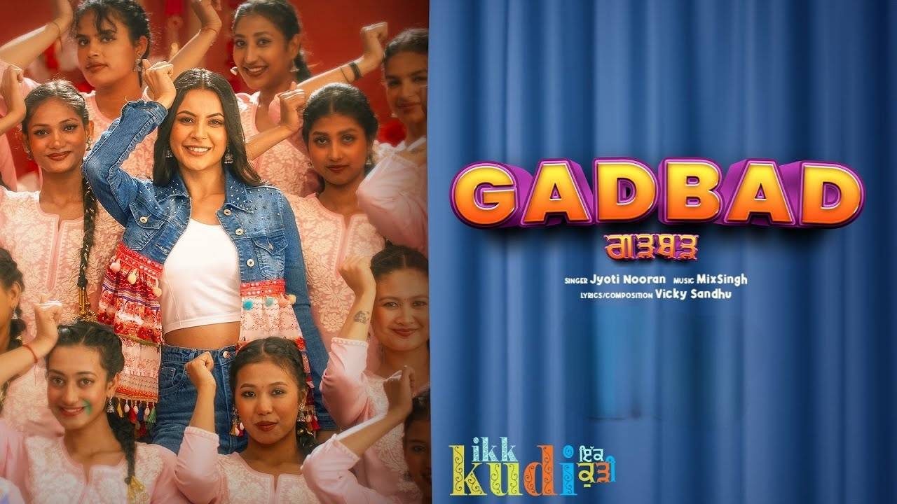 Gadbad Lyrics – Jyoti Nooran