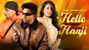 Hello Hanji Lyrics – Sabba, Jasmeen Akhtar