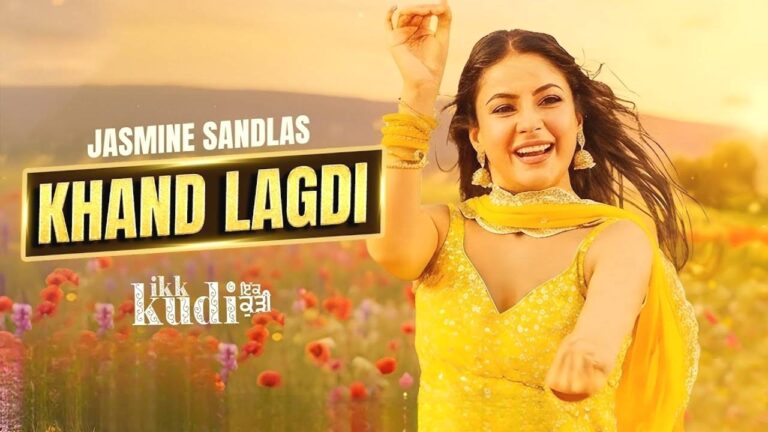 Khaand Laggdi Lyrics – Jasmine Sandlas