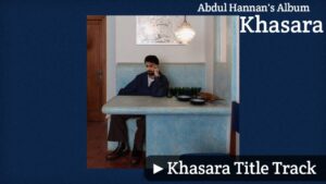 Khasara Title Track Lyrics – Abdul Hannan, Samar Jafri | Khasara (2026)