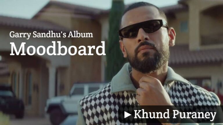 Khund Puraney Lyrics – Garry Sandhu