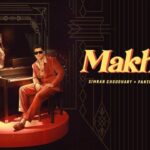 Makhna Lyrics – Simran Choudhary, Panther