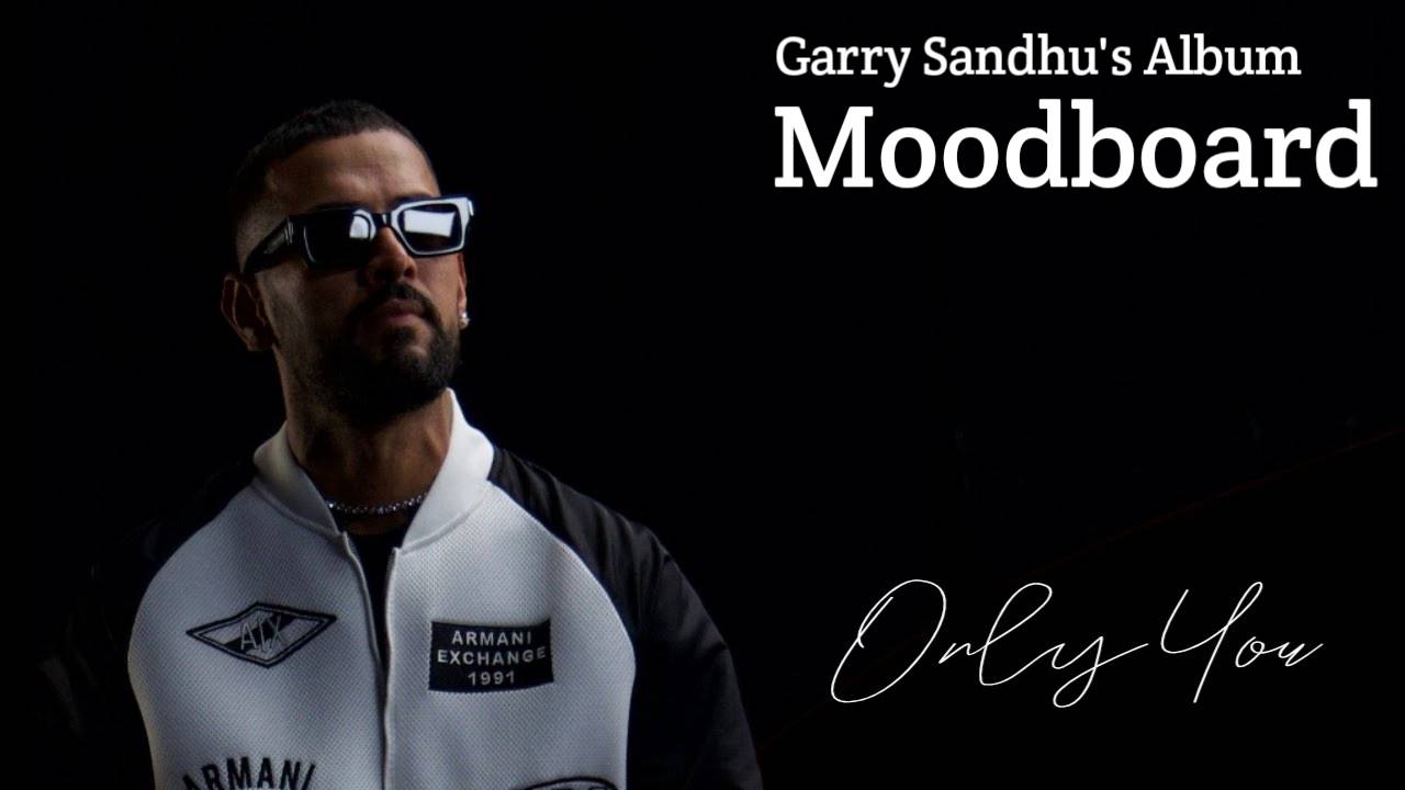 Only You Lyrics – Garry Sandhu