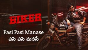 Pasi Pasi Manase Lyrics – Biker