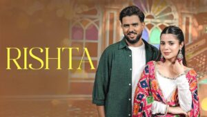 Rishta Lyrics – Chandra Brar, Sargi Maan