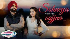 Sohneya Sajjna Lyrics – Ammy Virk
