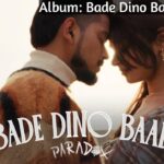 Bade Dino Baad Lyrics – Paradox