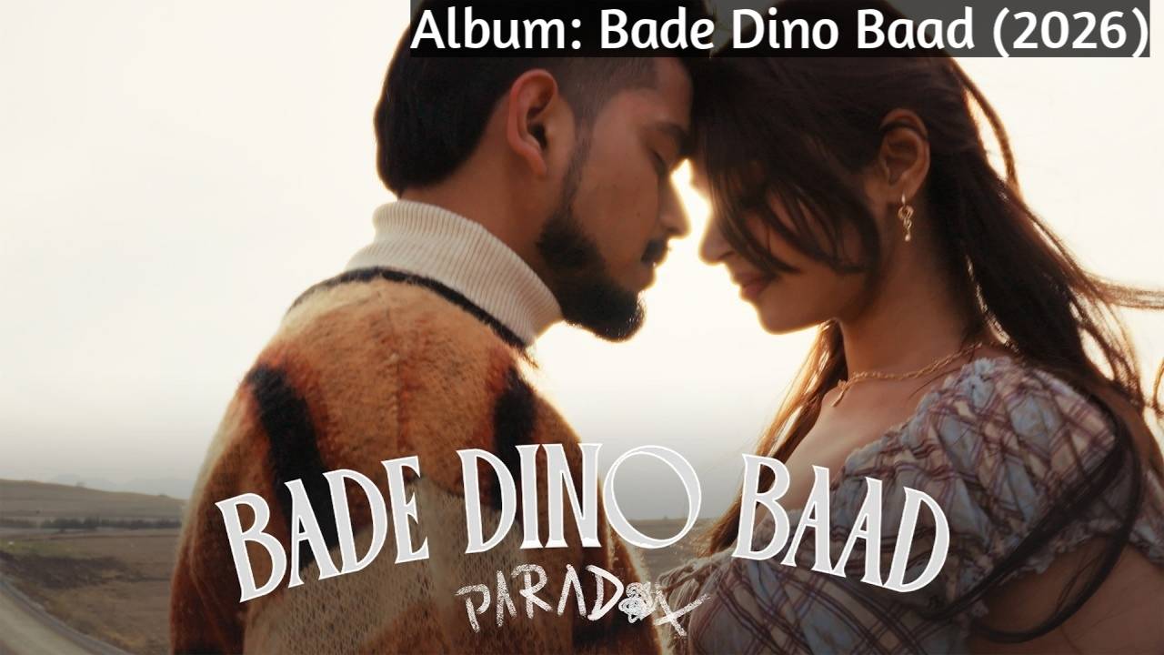 Bade Dino Baad Lyrics – Paradox