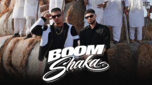 Boom Shaka Lyrics – KR$NA, Dhanda Nyoliwala