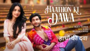 Haathon Ki Dawa Lyrics – Arjun Tanwar