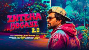 Inteha Hogayi 2.0 Lyrics