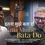 Itna Mujhe Bata Do Lyrics – Mukesh Mahadev