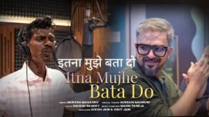 Itna Mujhe Bata Do Lyrics – Mukesh Mahadev