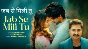 Jab Se Mili Tu Lyrics – Kumar Sanu