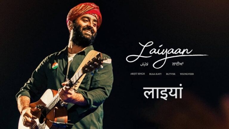 Laiyaan Lyrics – Arijit Singh