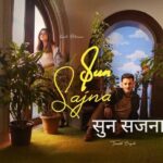 Sun Sajna Lyrics – Tanishk Bagchi