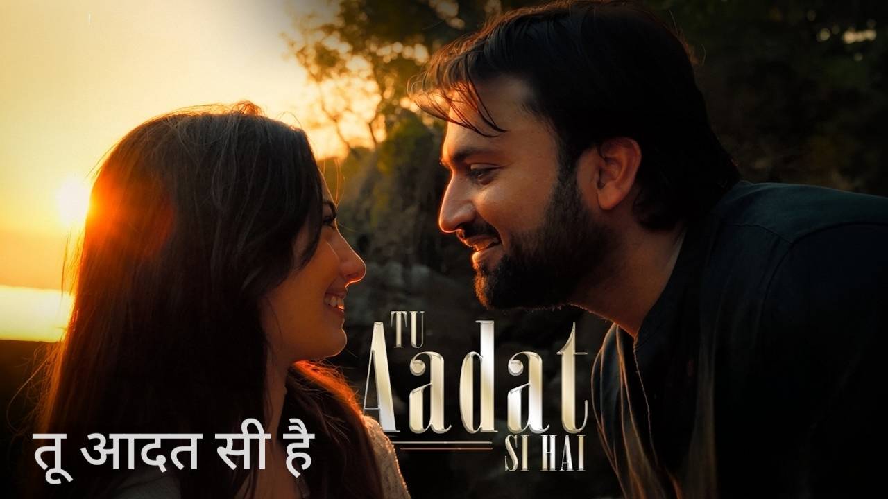 Tu Aadat Si Hai Lyrics – Kumail Rizvi