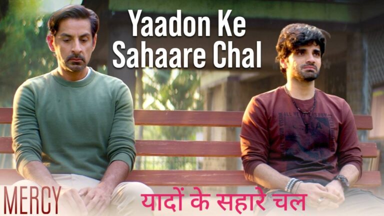 Yaadon Ke Sahaare Chal Lyrics – Mercy