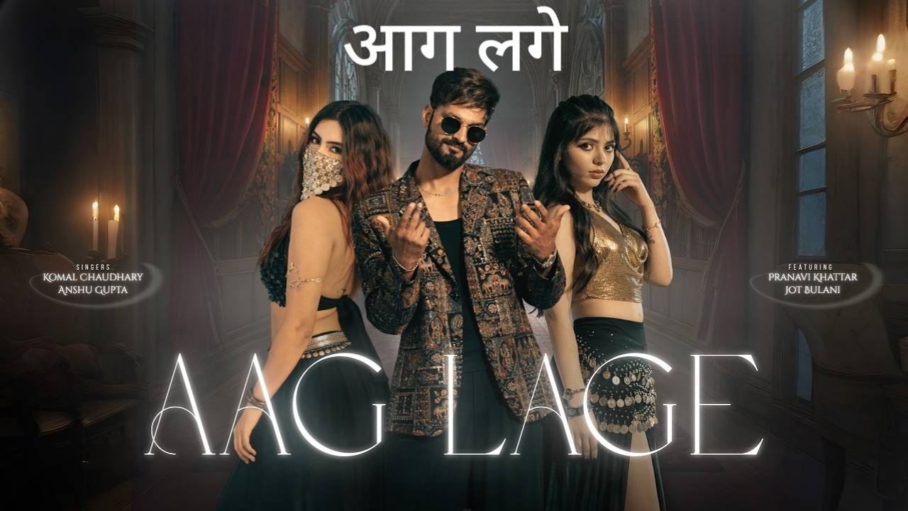 Aag Lage Lyrics – Anshu Gupta