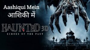 Aashiqui Mein Lyrics – Haunted 3D