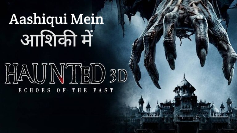 Aashiqui Mein Lyrics – Haunted 3D