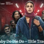 Baby Do Die Do Title Track Lyrics