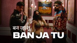 Ban Ja Tu Lyrics – Charan Preet, Badshah