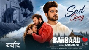 Barbaad Lyrics – Salman Ali