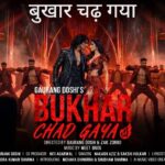 Bukhar Chad Gaya Lyrics – Nakash Aziz