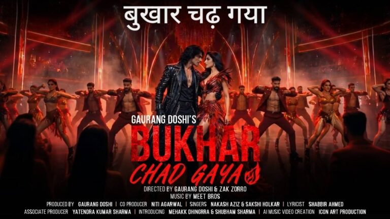 Bukhar Chad Gaya Lyrics – Nakash Aziz
