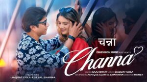 Channa Lyrics – Saaj Bhat