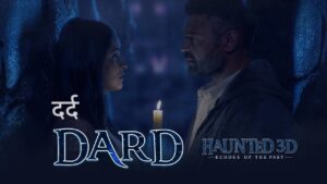 Dard Lyrics – Haunted 3D