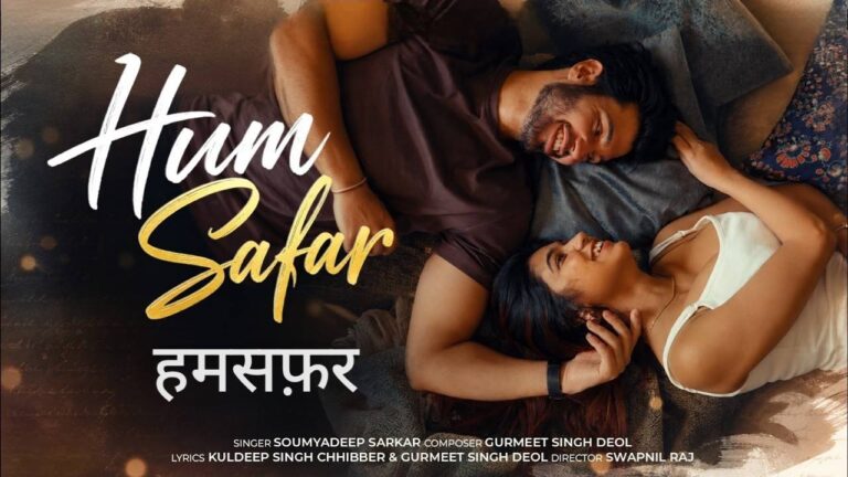 Humsafar Lyrics – Soumyadeep Sarkar